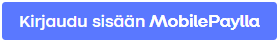 Kirjaudu sisään helposti MobilePaylla.